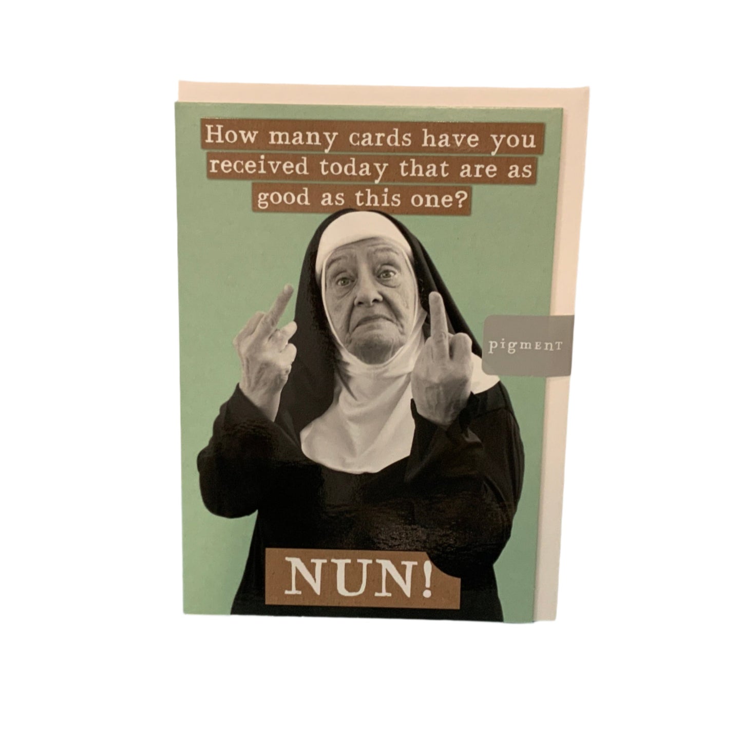NUN!