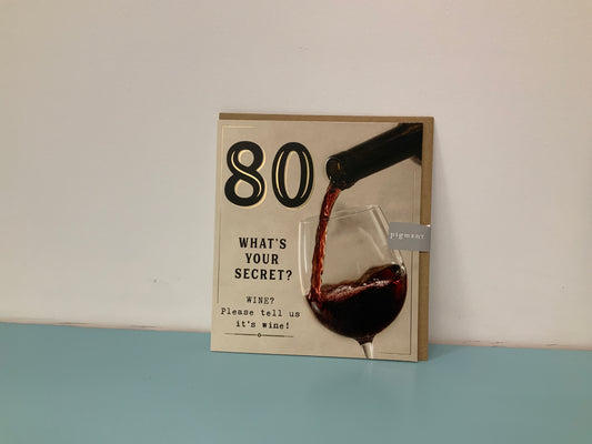 80 what’s your secret wine