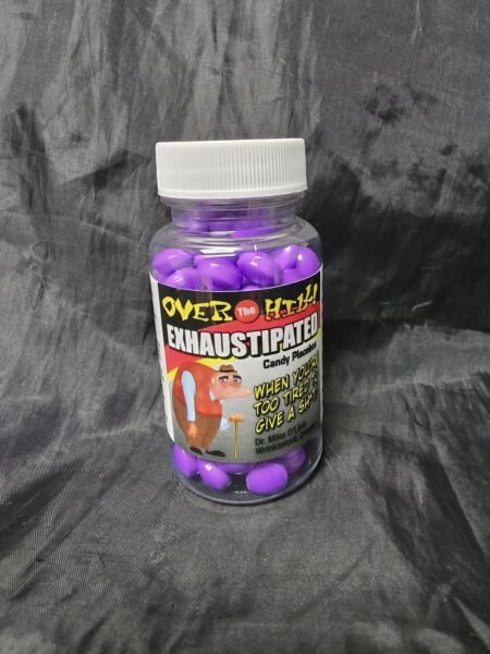 Over the Hill Exhaustipated · Candy Placebos